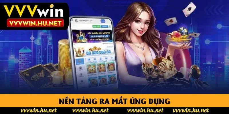 Nền tảng ra mắt ứng dụng