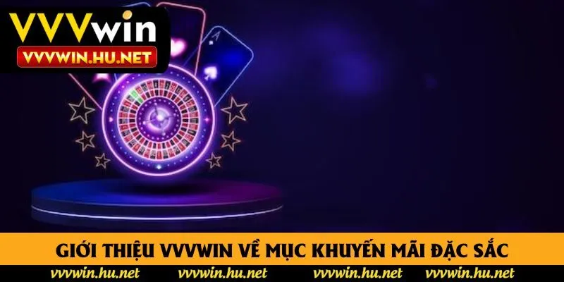 Giới thiệu vvvwin về mục khuyến mãi đặc sắc