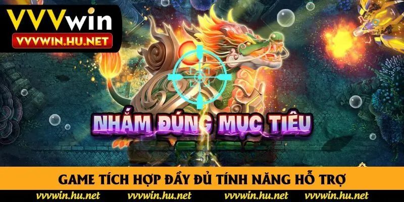 Game tích hợp đầy đủ tính năng hỗ trợ Game tích hợp đầy đủ tính năng hỗ trợ