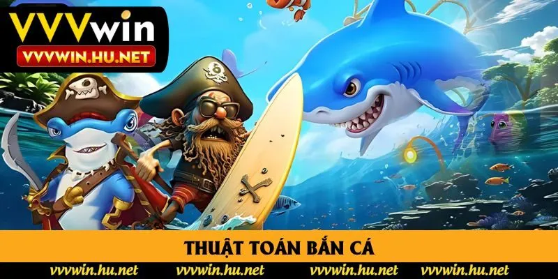 Thuật Toán Bắn Cá: 5 Mẹo Vàng Cho Người Tham Gia Săn Thưởng