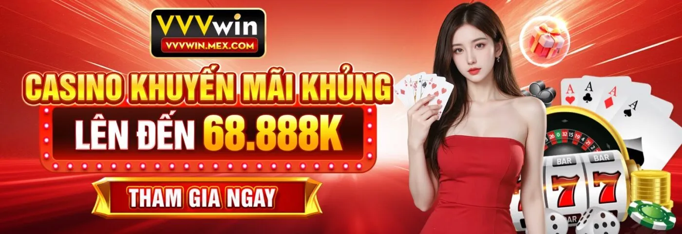 Khuyến mãi casino nhà cái vvvwin