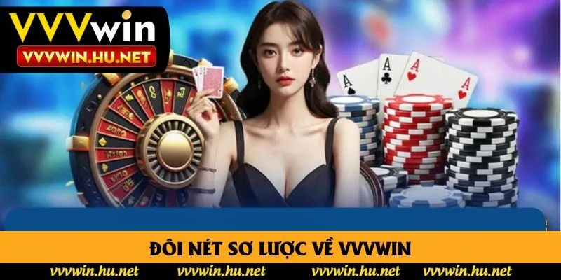 Đôi nét sơ lược về Vvvwin Đôi nét sơ lược về Vvvwin