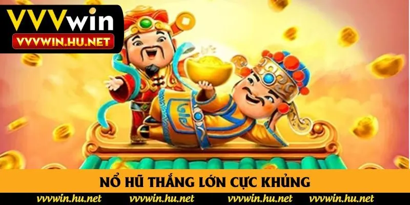 Nổ hũ thắng lớn cực khủng Nổ hũ thắng lớn cực khủng