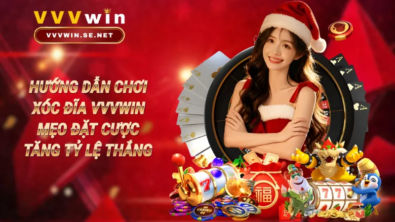 Hướng dẫn chơi Xóc Đĩa Vvvwin – Mẹo đặt cược tăng tỷ lệ thắng